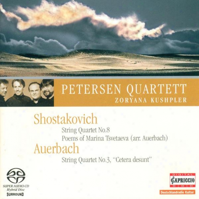 Shostakovich, D.: String Quartet No. 8 / 6 Verses / Auerbach, L.: Sonnet For String Quartet No. 3 (kushpler, Petersen Quartet)