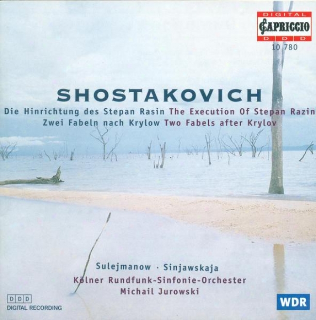 Shos5akovich, D.: Suite From Katerina Izmailova / 2 Fables Of Krilov / The Execution Of Stepan Razin (jurowski)