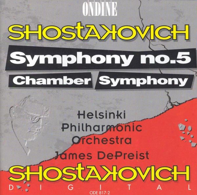 Shostakovich, D.: Symphpny No. 5 / Chamber Symphony (helsinki Philharmonic, Depreist)