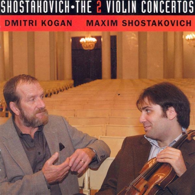Shostakovich, D.: Violin Concertos Nos. 1 And 2 (kogan, Moscow Radio Tchaikovksy Symphony Orchestra, Shostakovch, M.)