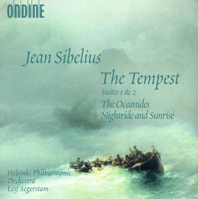 Sibelius, J.: Tempest Suites Nos. 1 And 2 / The Oceanides / Night Ride And Sunrise (helsinki Philharmonic, Segerstam)