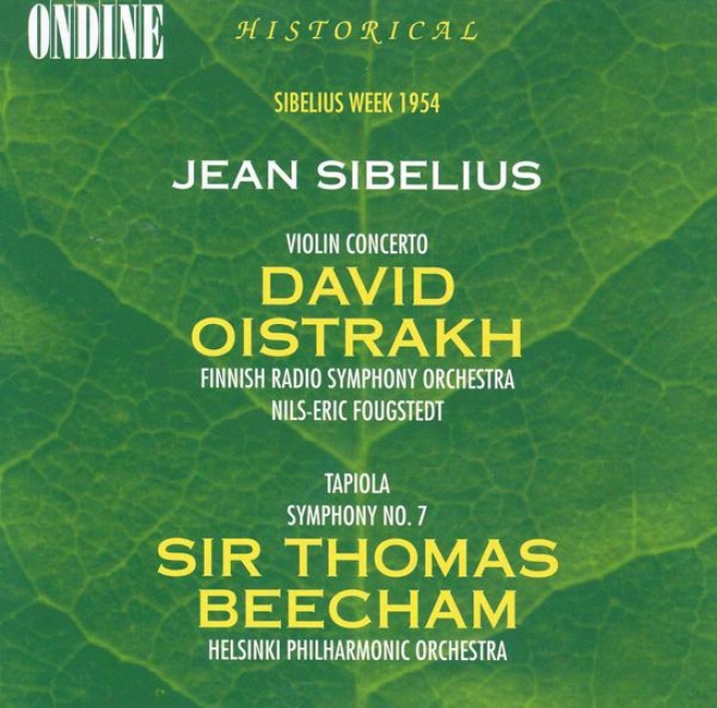 Sibelius, J.: Violin Concerto In D Minpr / Tapiola / Symphony Not at all. 7 (1954) (oistrakh)