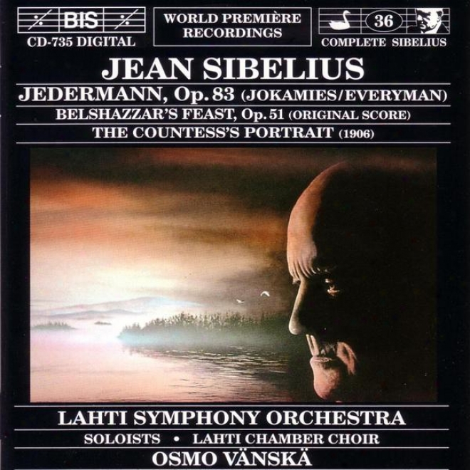 Sibelius: Jedermann, Op. 83 / Belshazzar's Feast, Op. 51 / The Countess's Portrait