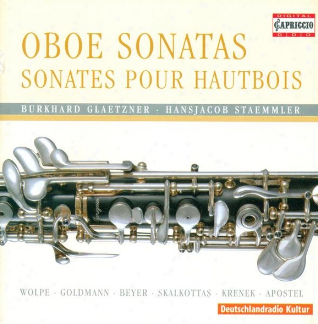 Skalkottas, N.: Oboe Concertino, Ak 28 / Wolpe, S.: Oboe Sonata / Krenek, E.: 4 Pieces, Op. 193 (glaetzner)