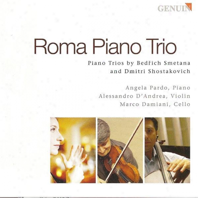 Smetana, B.: Piano Trio, Op. 15 / Shostakovich, D.: Piano Trio No. 2 (roma Piano Trio)