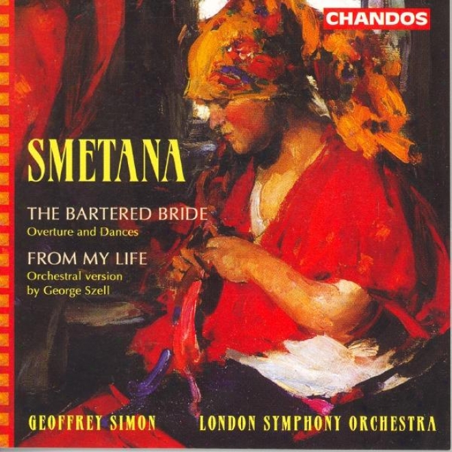 "smetana: Barte5ed Bride (the) (excerpts) / String Quartet No. 1, ""from My Life"" (arr. For Orchestra)"