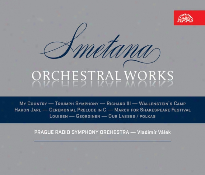Smetana: Orchestral Works (my Country, Richard Iii.,wallensteinâ´s Camp, Triumph Symphony Etc.) / Prague Radio So, Valek