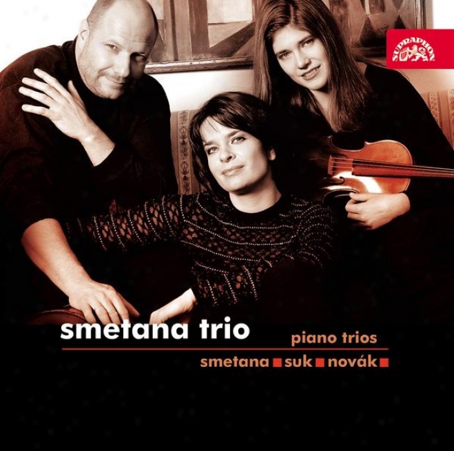 "smetana : Trio In G Minor, Suk : Trio In C Minor,elegy, Novak : Tri ""una Ballata"
