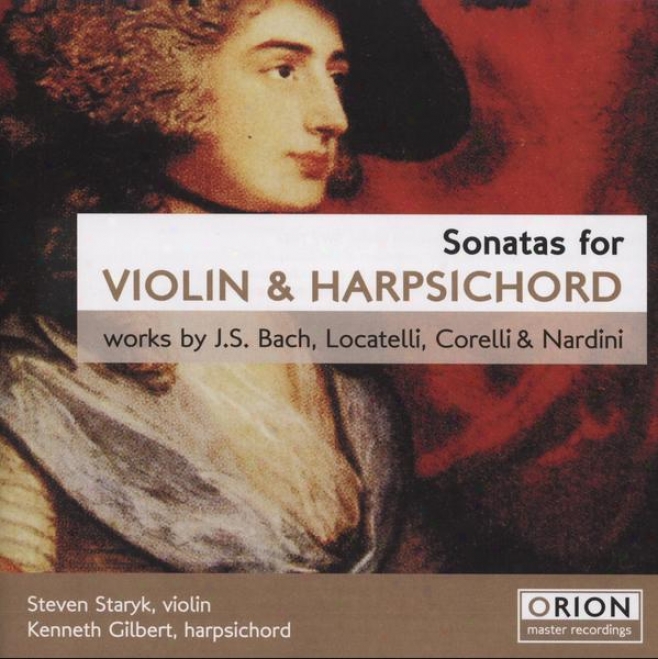 Sonatas For Violin & Harpsichord Works By J.s. Bach, Locatelli, Corelli & Nardini