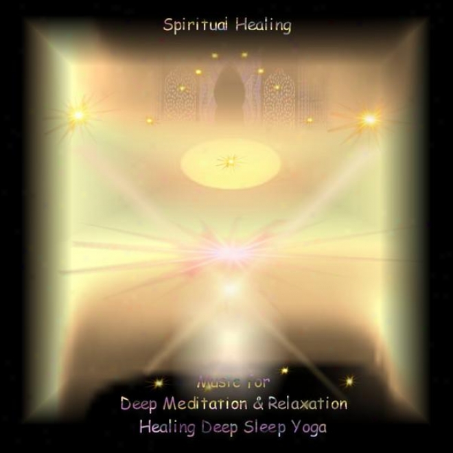 Spiriual Healing With The Splendor Of Meditation Ane Inner Yoga inner Sensation Version