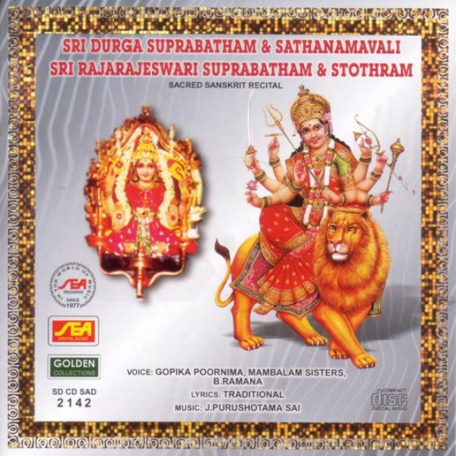Sri Durga Suprabatham & Sathanamavali Sri Rajarajeswari Suprabatham & Stothram