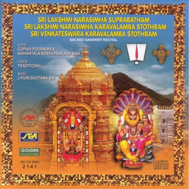 Sri Lakshmi Narasimha Suprabatham Sri Lakshmi Narasimha Karavalamba Stothram Sri Venkateswara Karava