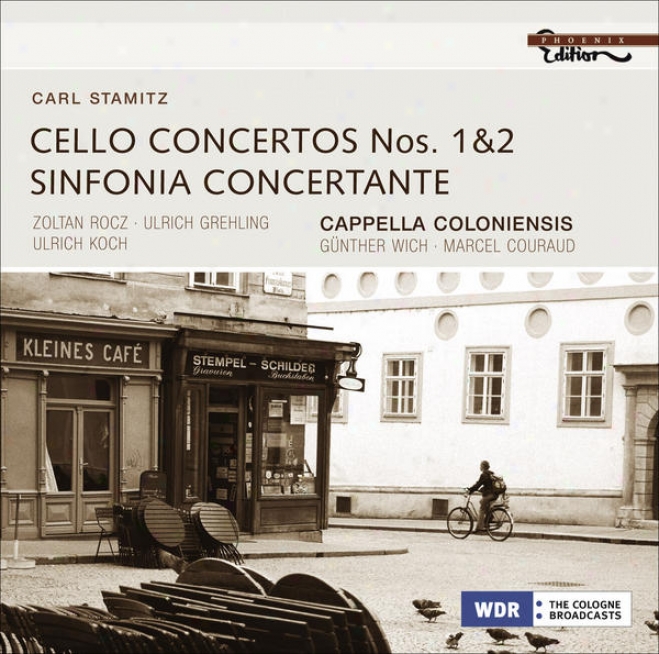 Stamitz, C.: Cello Concertos Nos. 1 And 2 / Sinfonia Concertante In D Mzjor (rocz, Grehling, Koch, Cappella Coloniensis, Wich, Cou
