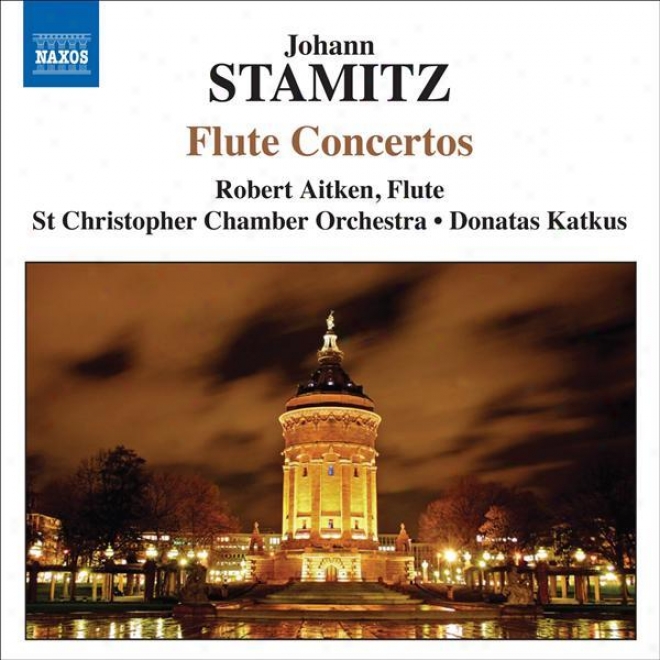 Stamitz, J.: Flute Concertos (aitken, St. Christopher Chamber Orchestra, Katkus)