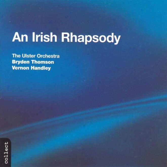 Stanford: Irish Rhapsody No. 5 / Bax: In The Faery Hills / Harty: Londonderry Air
