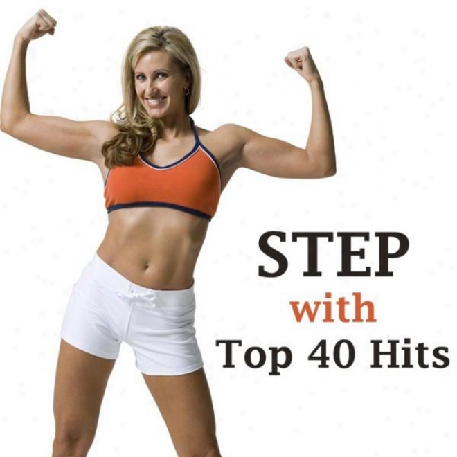 "steps With Top 40 Hits Megamix (fitness, Cardio & Aerobics Sessions) ""even 32 Counts"