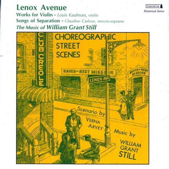 Still, W.g.: Lenox Avenue / Pastorela / Hefe's One / Song For The Lonely / Songs Of Separation (barlow, Svedrofsky) (1938-1947)