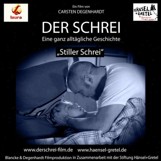 Stiller Schrei Der Schrei - Eine Ganz Alltã¤gliche Geschichte Original Soundtrack