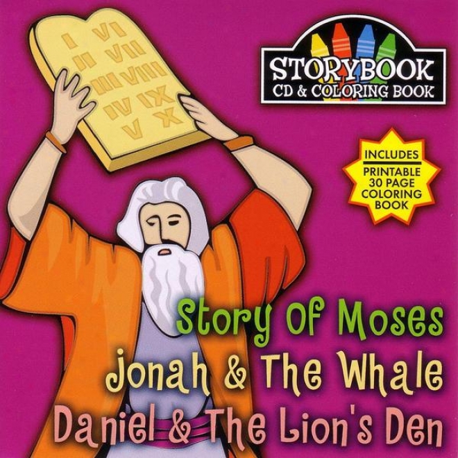 Story Book Cd & Coloring Book: Stroy Of Moses, Jonaa & The Whale, Daniel & T
