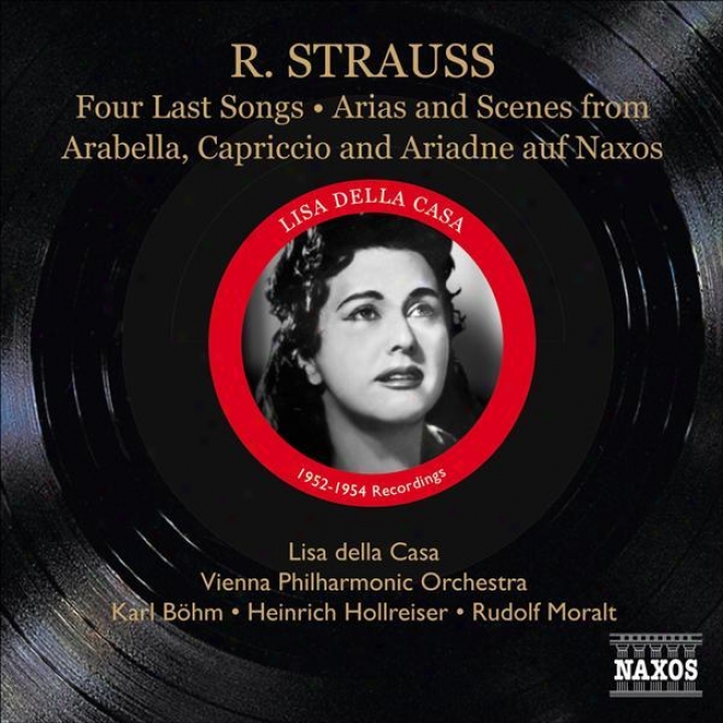 Strauss, R.: 4 Last Songs / Capriccio: Final Scene / Arabella (excerpts) (della Casa) (1952-1954)