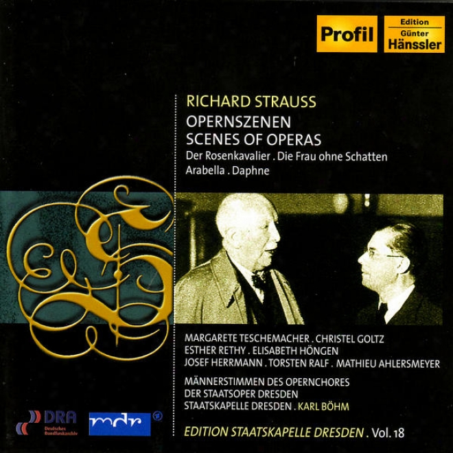 Strauss, R.: Opera Scenes From Arabella, Der Rosenkavalier, Die Frau Ohne Schatten, And Daphne