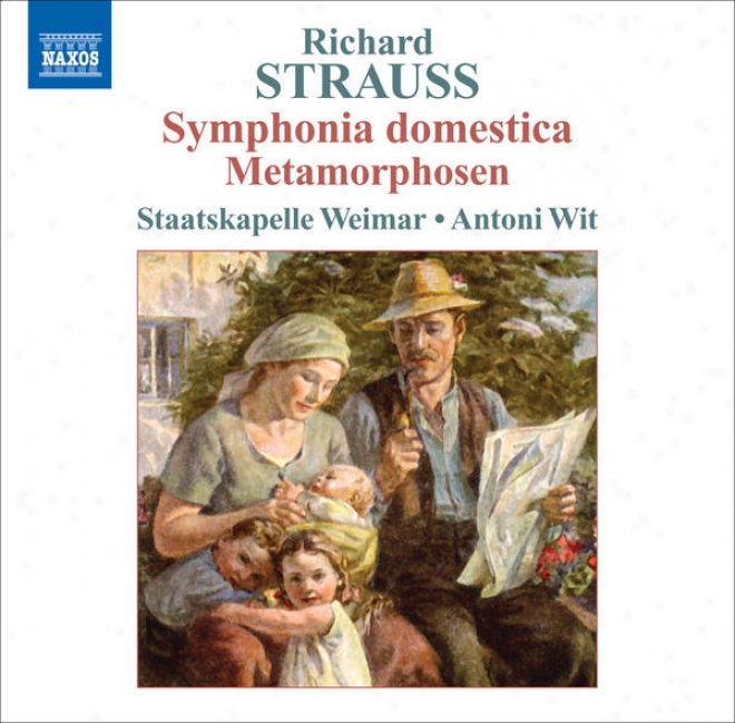 Strauss, R.: Symphonia Domestica / Metamorphosen (weimar Staatskapelle, Wit)