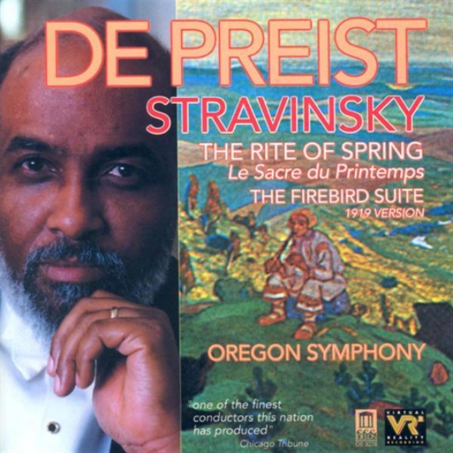 Stravinsky, I.: Rite Of Spring (the) / The Firebird Suite (1919 Version) (oregon Symphony, Depreist)
