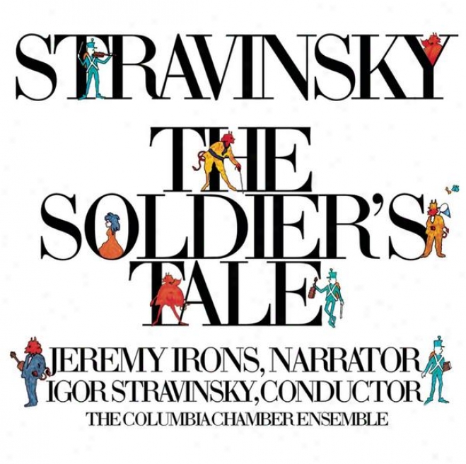 Stravinsky: The Soldier's Tale (histoire Du Soldat) (complete) [digital Version]