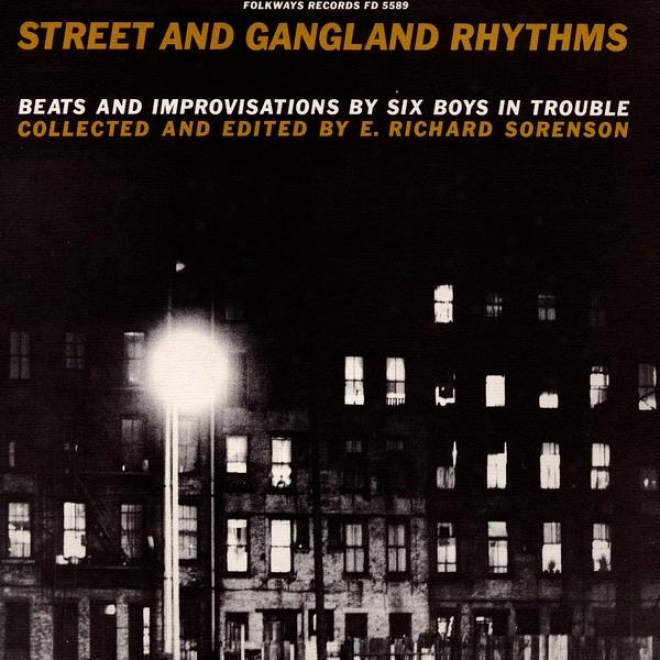 Street And Gangland Rhythms, Beats And Improvisations By Six Boys In Trouble