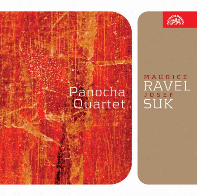 Suk: String Quartet No.1, Meditation, Ravel: String Quartet / Panocha uQartet