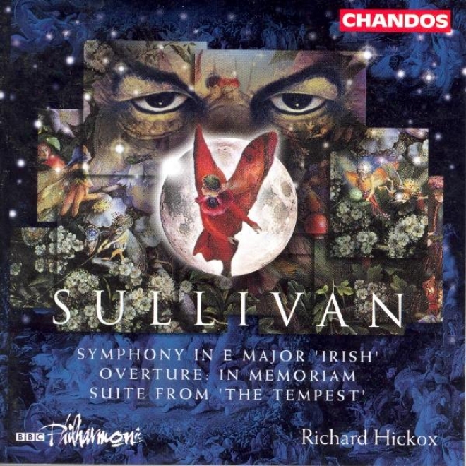 "sullivan: In Memoriam / The Tempesy, Op. 1: Suite / Symphony In E Major, ""irish"