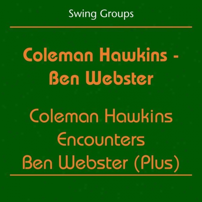 Swing Groups (colemn Hawjins - Ben Webster - Coleman Hawkins Encounters Ben Webster (plud))