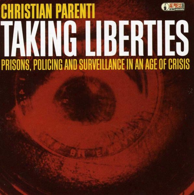 Taking Limits : Provisions, Policing And Surveillance In An Age Of Crisis