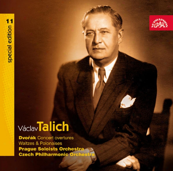 Talich Special Edition 11 Dvorak: Concerto Overture, Waltzes & Polonaises / Czech Po Et Al.