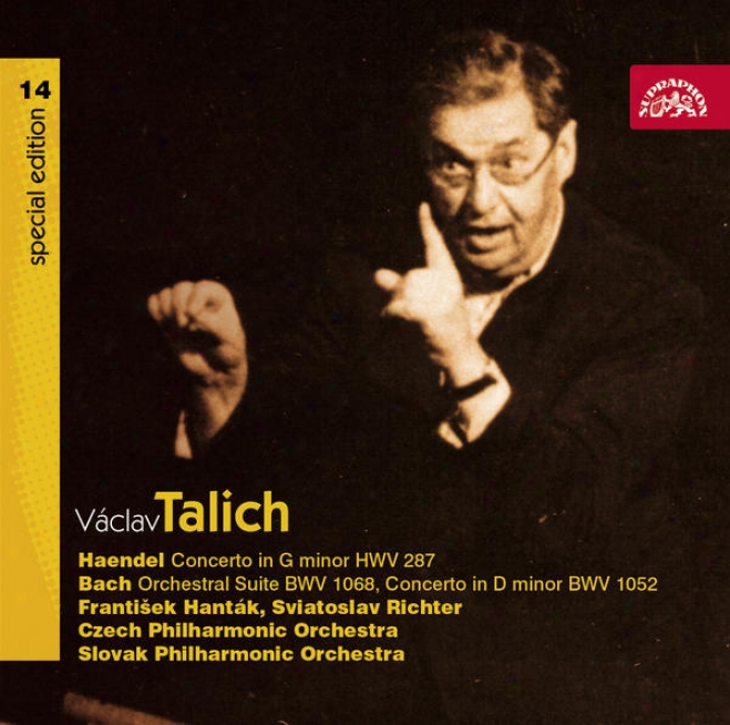 Talich Special Edition 14 Hã¤ndel: Oboe Concerto In G Minor, Bach: Piano Concerto Bwv 1052, Orchestral Suite Bwv 1068 / Richter, Ha