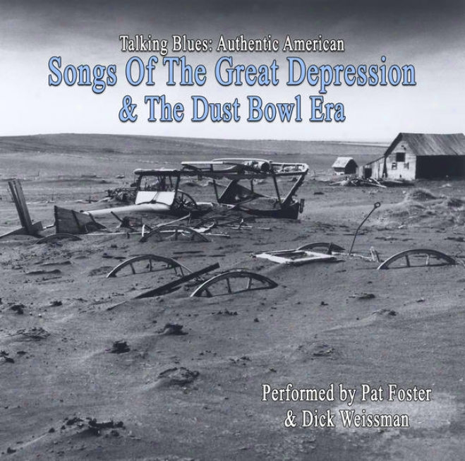 Talking Blues Authentic American Songs Of The Great Depression And Dustbowl Era