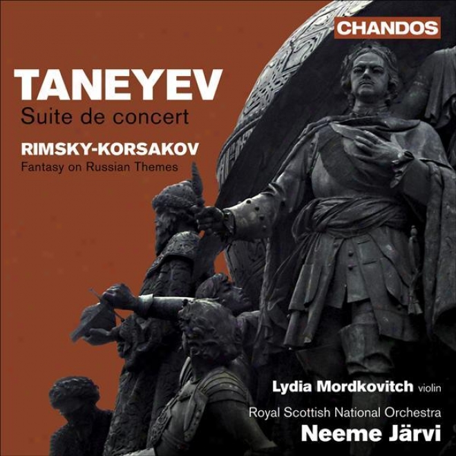 Taneyev, S.i.: Suite De Concert / Rimsky-korsakov, N.a.: Fantasia On 2 Russian Themes