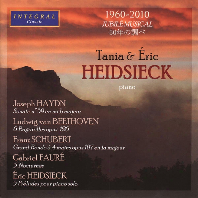 Tania & Eric Heidsieck Play Haydj, Beethoven, Schubert, Faurã© & Heidsieck.