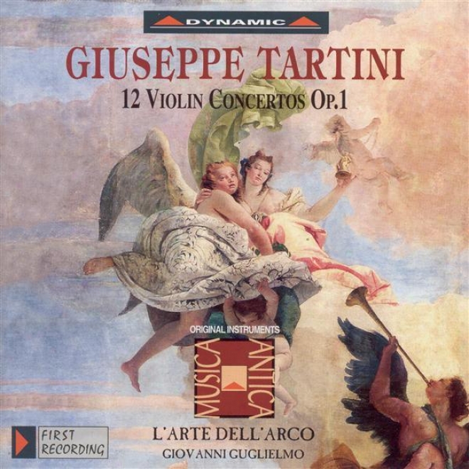 Tartini, G.: Violin Concertos, Vol.  1 (l'artte Dell'arco) - 12 Violin Concertos, Op. 1
