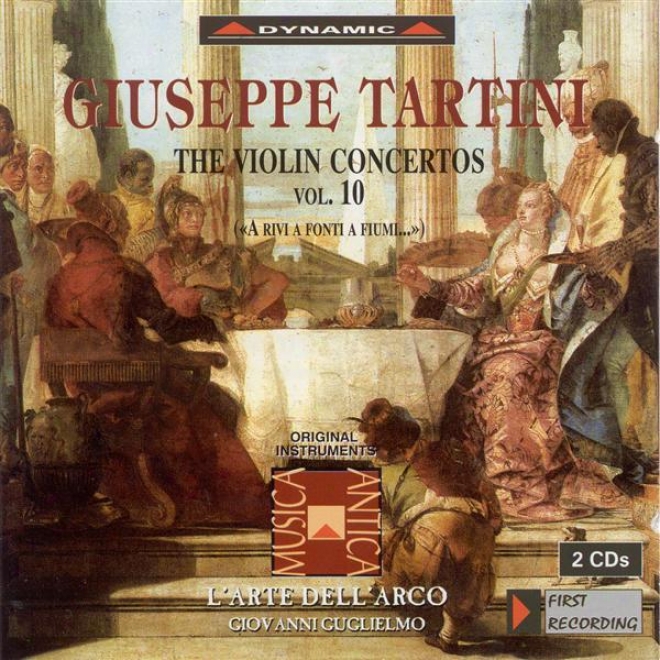 Tartini, G.: Violin Concertos, Vol. 10 (l'arte Dell'arco) - D. 19, 20, 22, 83, 94, 95, 96, 117