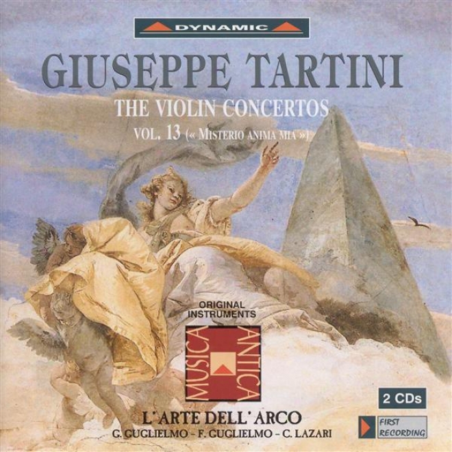 Tartini, G .: Violin Concertos, Vol. 13 (l'arte Dell'arco) - D. 26, 39, 50, 67, 84, 99, 101, 105