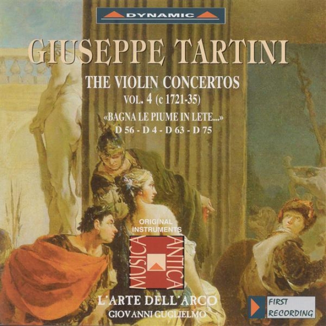 Tartini, G.: Violin Concertos, Vol.  4 (l'arte Dell'arco) - D. 4, 56, 63, 75