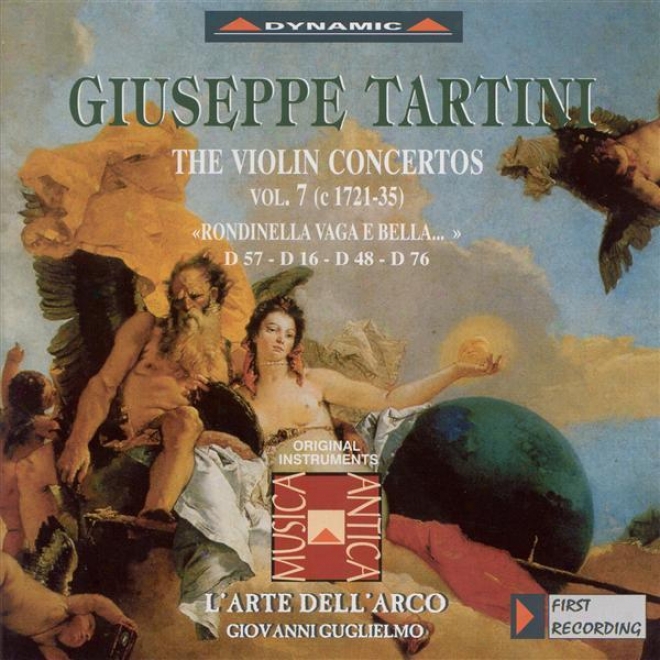 "tartini, G.: Violin Concertos, Vol.  7 (l'arte Dell'arco) - D._16, 48, ""rondinella Vaga E Bella"", 57, 76"