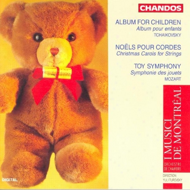 Tchaikovsky: Album For The Youthful / Belanger: Christmas Carols For Strings / Mozart, L.: Toy Symphony