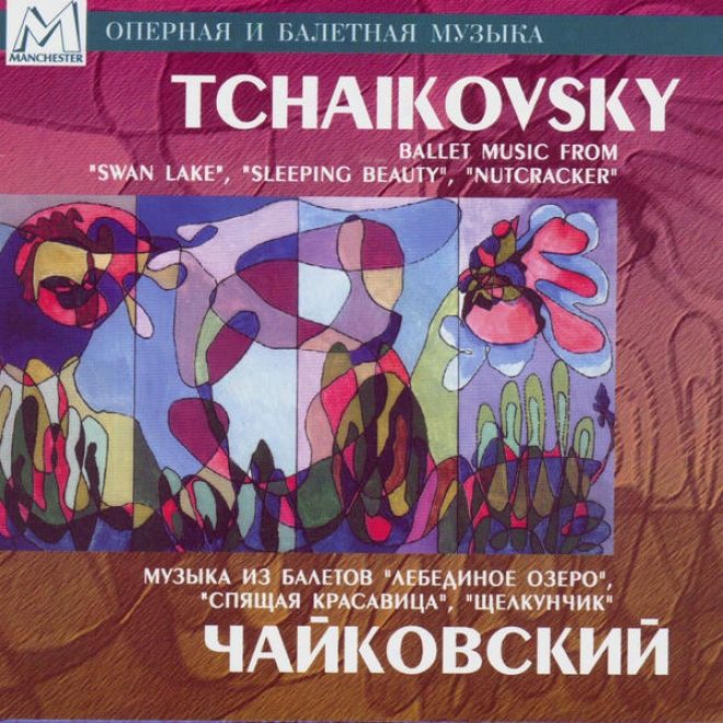 "tchaikovsky: Ballet Melody From ""swan Lake"", ""sleeping Beauty"", ""nutcracker"