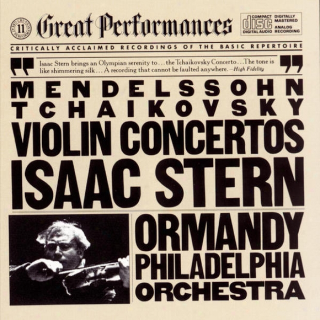 Tchaikovsky: Concerto In D Major For Violin And Orchestra, Op. 35 // Mendelssohn: Concerto In E Minor For Violin And Orchestra, Op