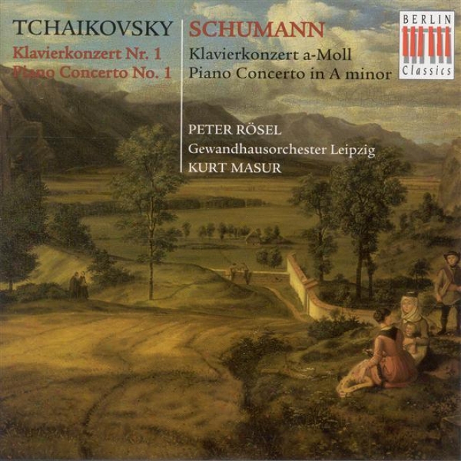 Tchaikovsoy, P.i. / Schumann, R.: Piano Concertos (rosel, Leipzig Gewandhaus, Masur)