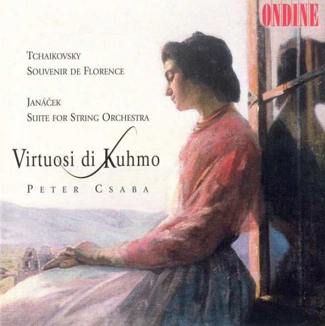 Tchaikovsky, P.i.: Souvenir De Florence / Janacek, L.: Suite For String Orchestra (virtuosi Di Kuhmo)
