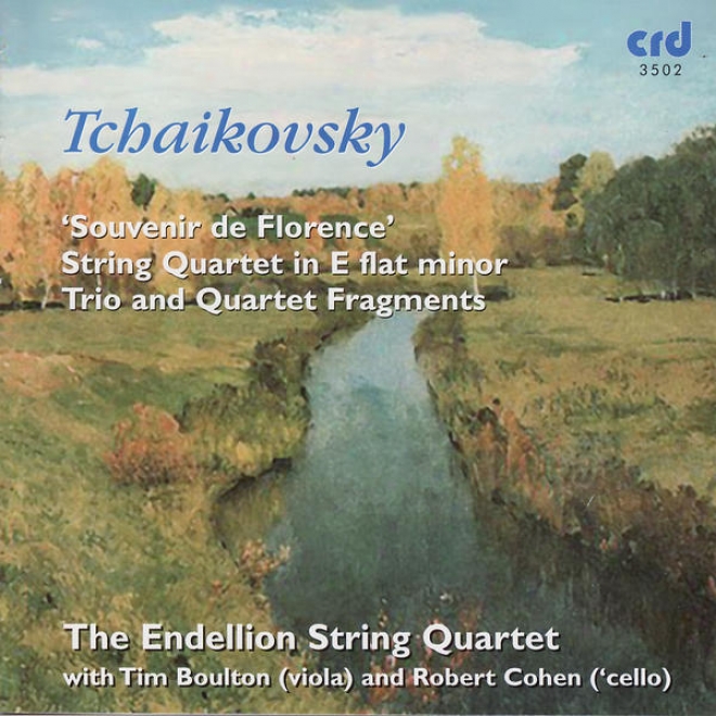 Tchaikovsky: Remembrancer De Florence / String Quartet In E Flat Minor / Trio And Quartet Fragmanets