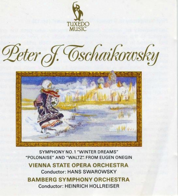 "tchaikovsky: Symphony No.1 In G Minor, Op.13, "winter Dreams""; Polonaise And Waltz From ""eugen Onegin"